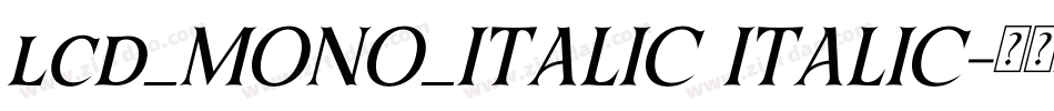 lcd_MONO_ITALIC ITALIC字体转换